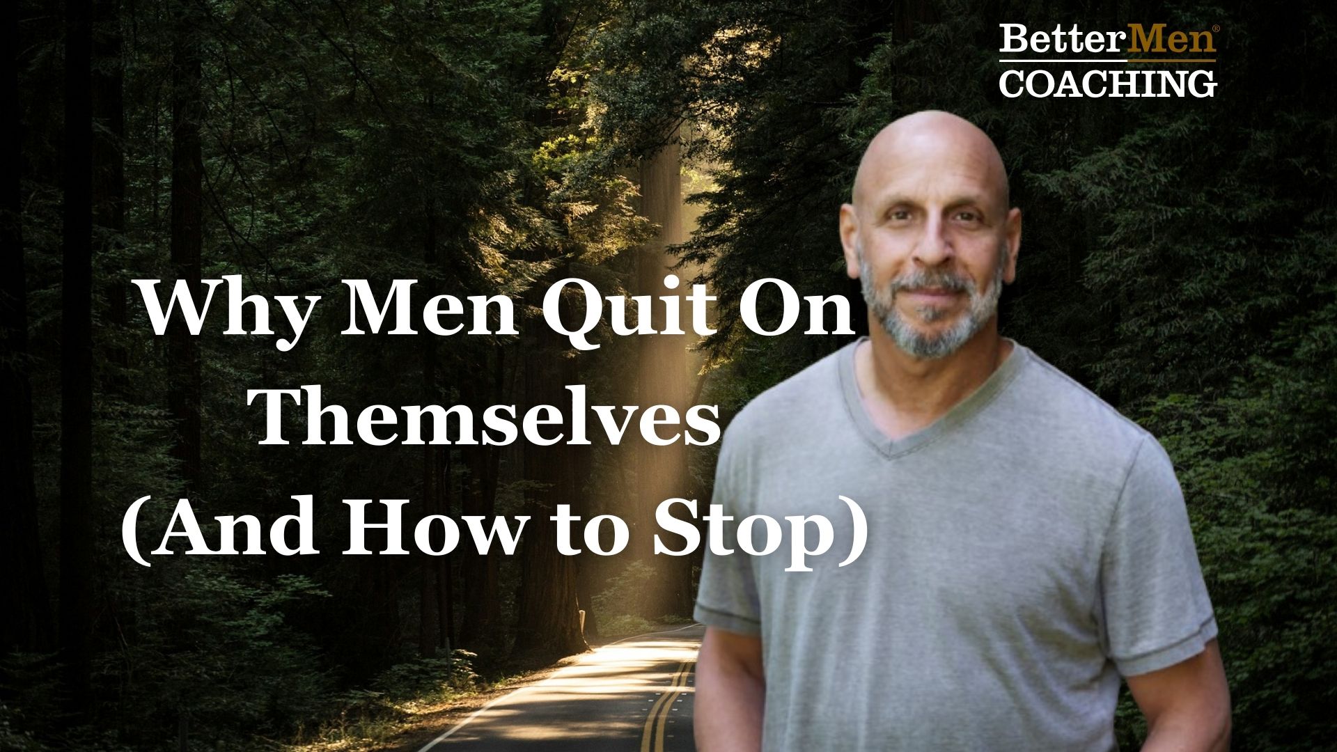 Wayne Levine men's coach - Why Men Quit On Themselves